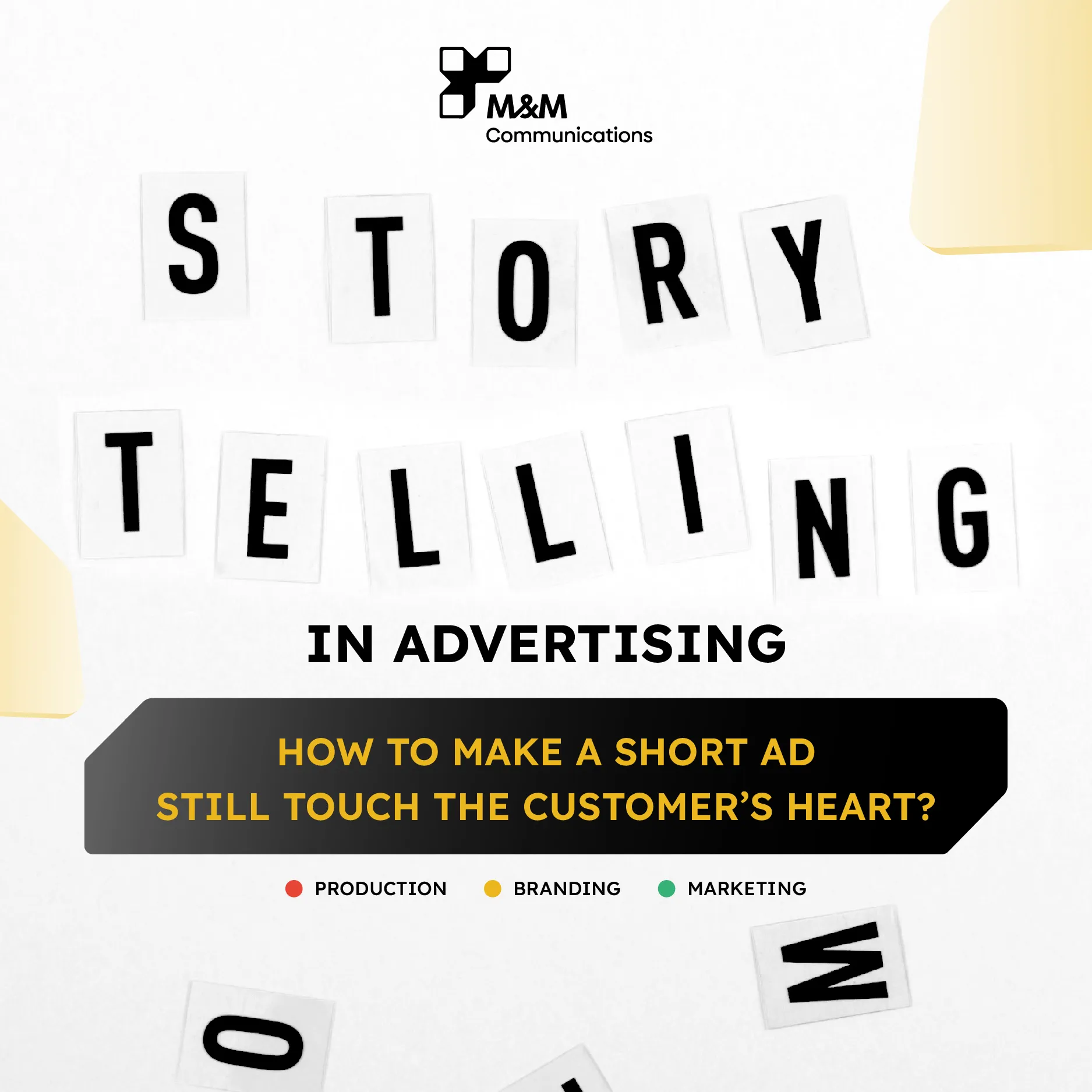 STORYTELLING IN ADVERTISING: HOW TO MAKE A SHORT AD STILL TOUCH THE CUSTOMER’S HEART?