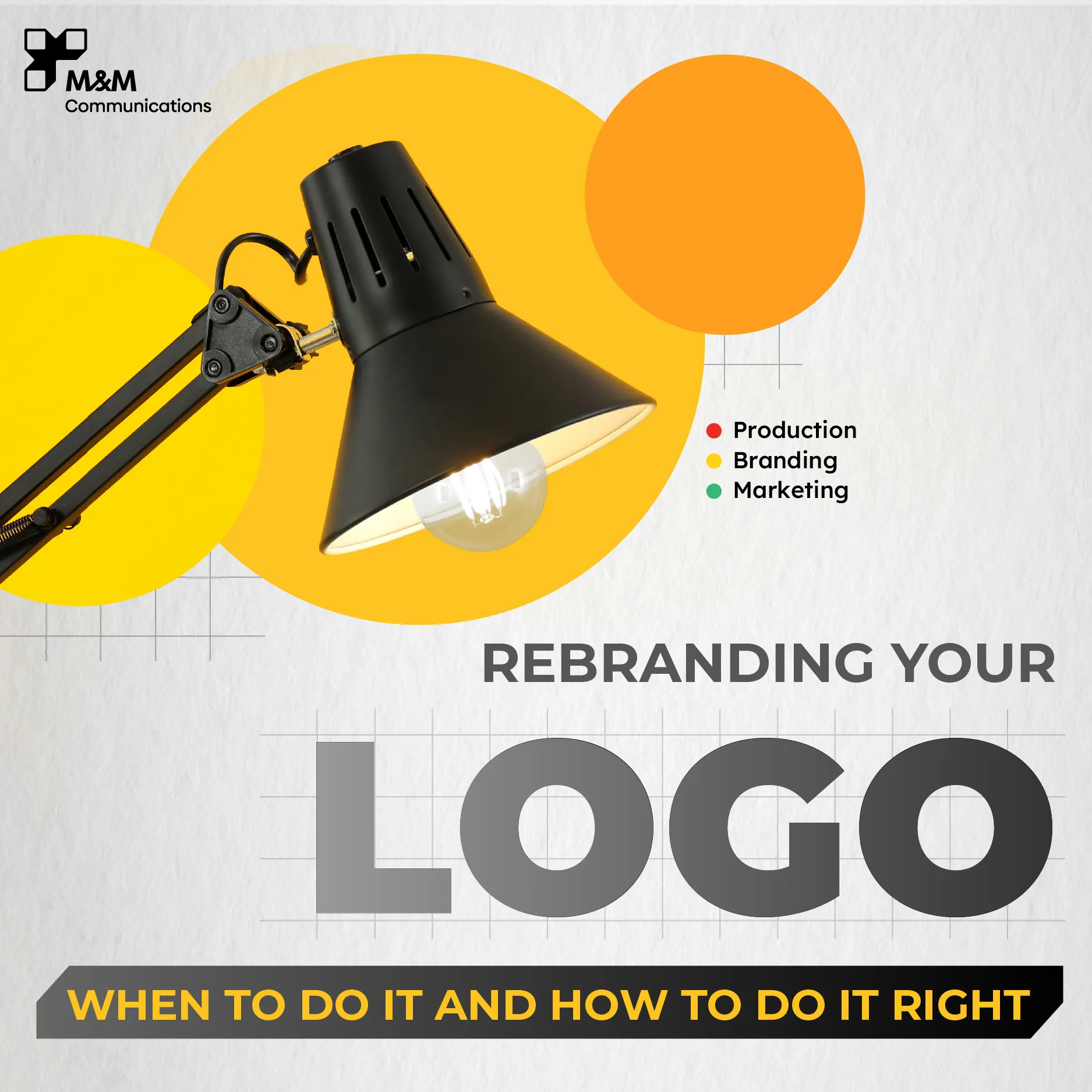 REBRANDING YOUR LOGO: WHEN TO DO IT AND HOW TO DO IT RIGHT