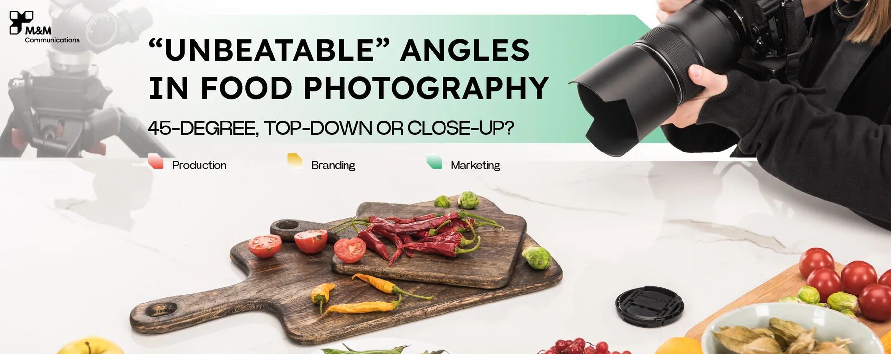 “UNBEATABLE” ANGLES IN FOOD PHOTOGRAPHY – 45-DEGREE, TOP-DOWN OR CLOSE-UP?