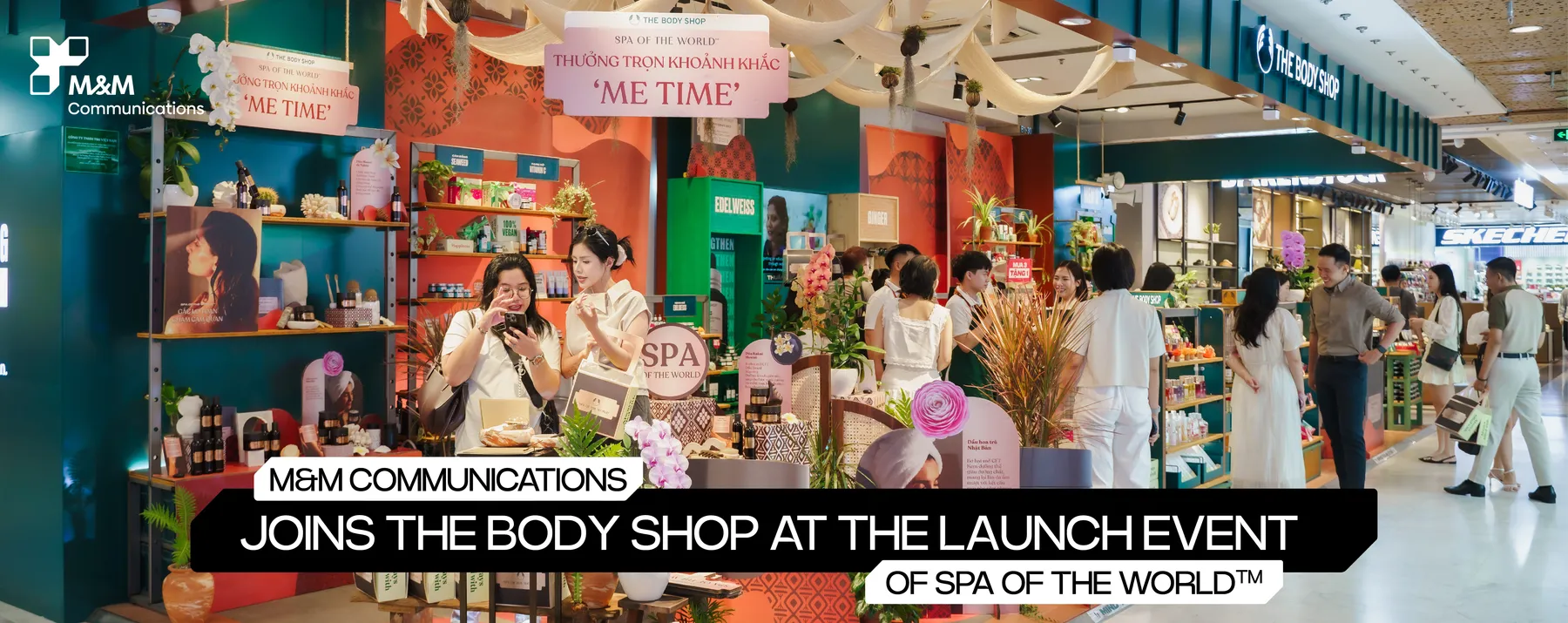 M&M COMMUNICATIONS JOINS THE BODY SHOP AT THE LAUNCH EVENT OF SPA OF THE WORLD™